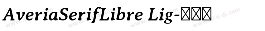 AveriaSerifLibre Lig字体转换 AveriaSerifLibre Lig字体转换